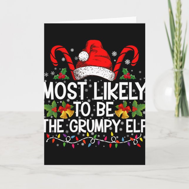 Carte Most Likely To Be The Mpy Elf Funny Xmas T Shirt  (Devant)