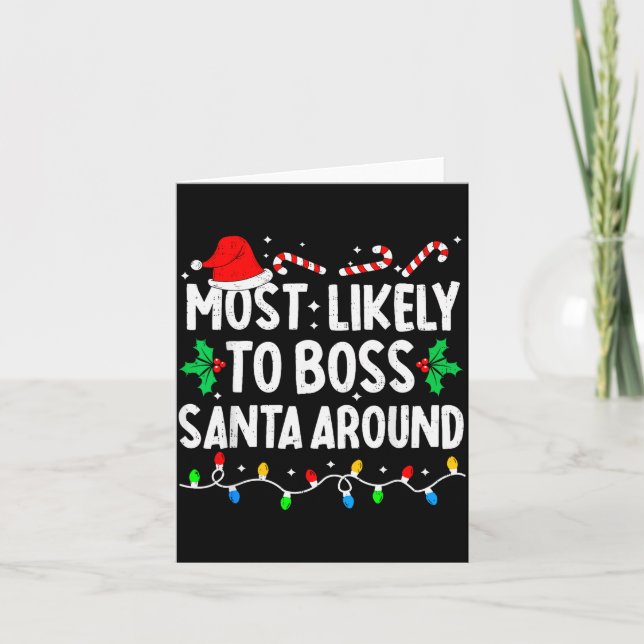 Carte Most Likely To Boss Santa Around Family Matching C (Devant)