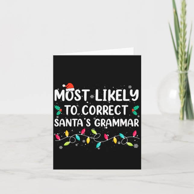 Carte Most Likely To Correct Santa's Grammar Christmas P (Devant)