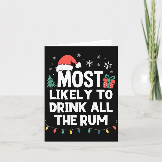 Carte Most Likely To Drink All The Rum Christmas Funny X (Devant)