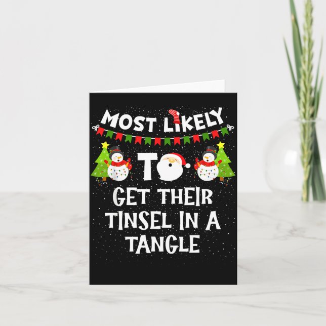 Carte Most Likely To Get Their Tinsel In A Tangle Christ (Devant)