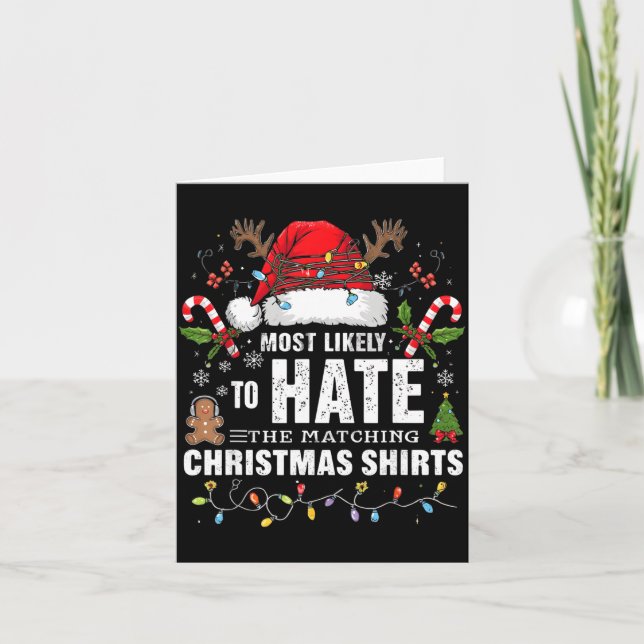 Carte Most Likely To Hate Matching Christmas Funny Famil (Devant)
