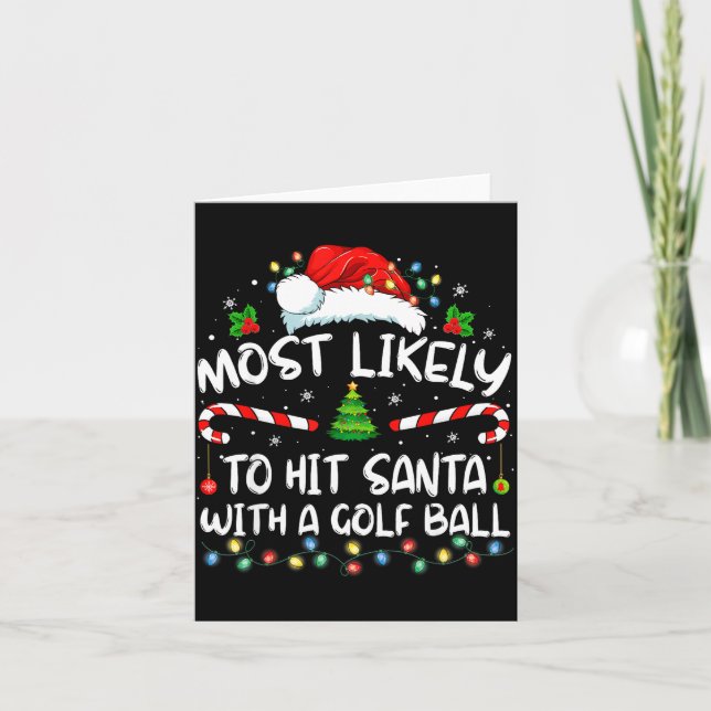 Carte Most Likely To Hit Santa With A Golf Ball Christma (Devant)