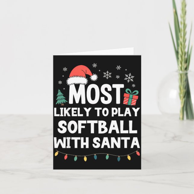 Carte Most Likely To Play Softball With Santa Christmas  (Devant)
