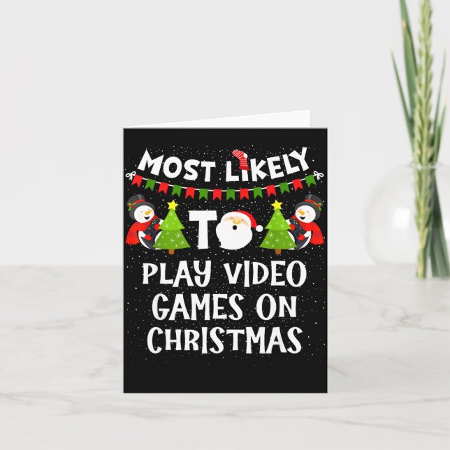 Carte Most Likely To Play Video Games Funny Christmas Ga (Devant)