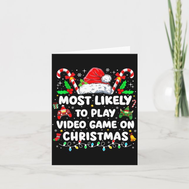 Carte Most Likely To Play Video Games On Christmas Funny (Devant)