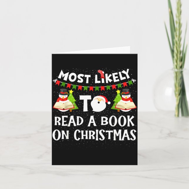 Carte Most Likely To Read A Book On Christmas Funny Snow (Devant)