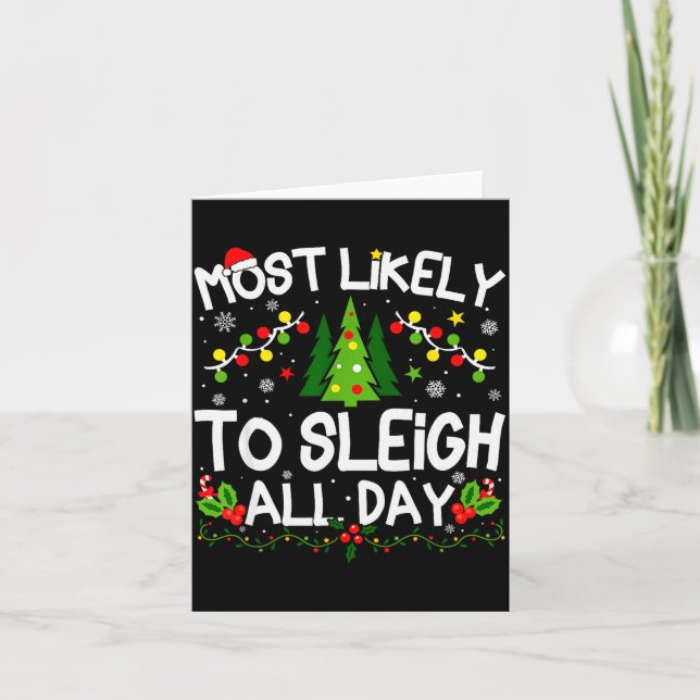 Carte Most Likely To Sleigh All Day Christmas Matching  (Devant)