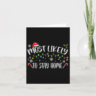 Carte Most Likely To Stay Home Santa Hat