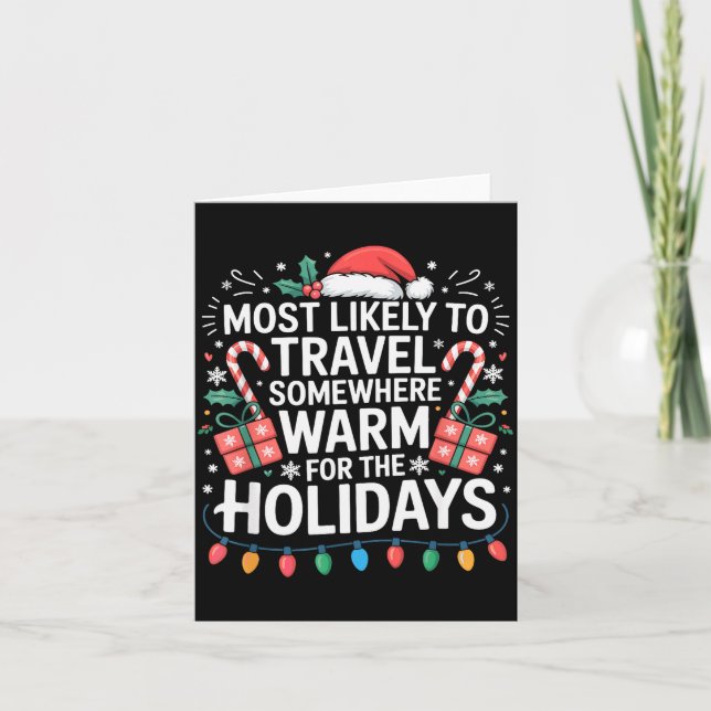 Carte Most Likely To Travel Somewhere Warm For The Holid (Devant)