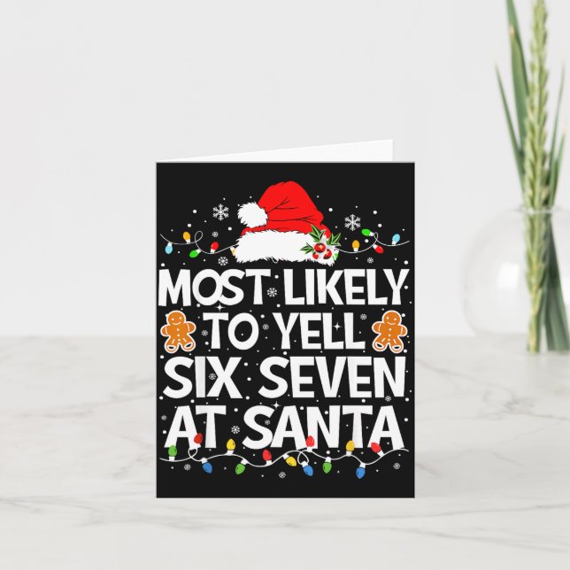 Carte Most Likely To Yell Six Seven At Santa 67 Meme Chr (Devant)