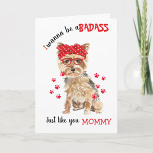 Carte Mother's Day Badass from Yorkshire Terrier Dog