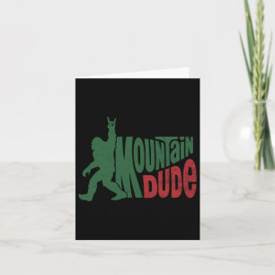 Carte Mountain Dude Funny Bigfoot Sasquatch Randonnée ca