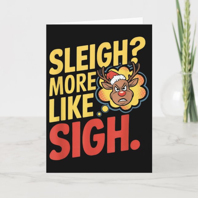Carte Mpy Reindeer Sleigh More Like Sigh Sarcastic Chris (Devant)
