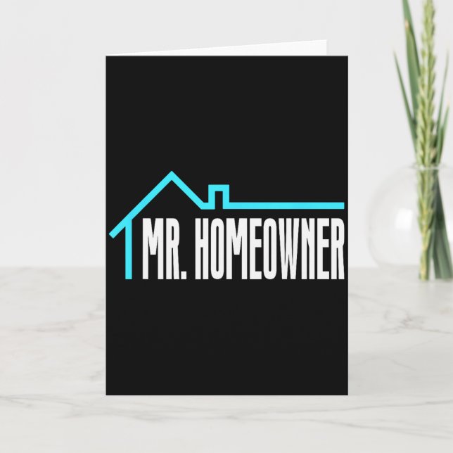 Carte Mr. Homeowner First Time Homeowner Housewarming  (Devant)