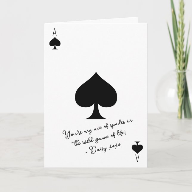 Carte My Ace of Spades in the Wild Game of Life amour (Devant)