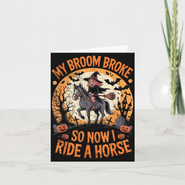 Carte My Broom Broke So Now I Ride A Horse  (Devant)