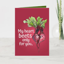 "My Heart Beets Only for You"