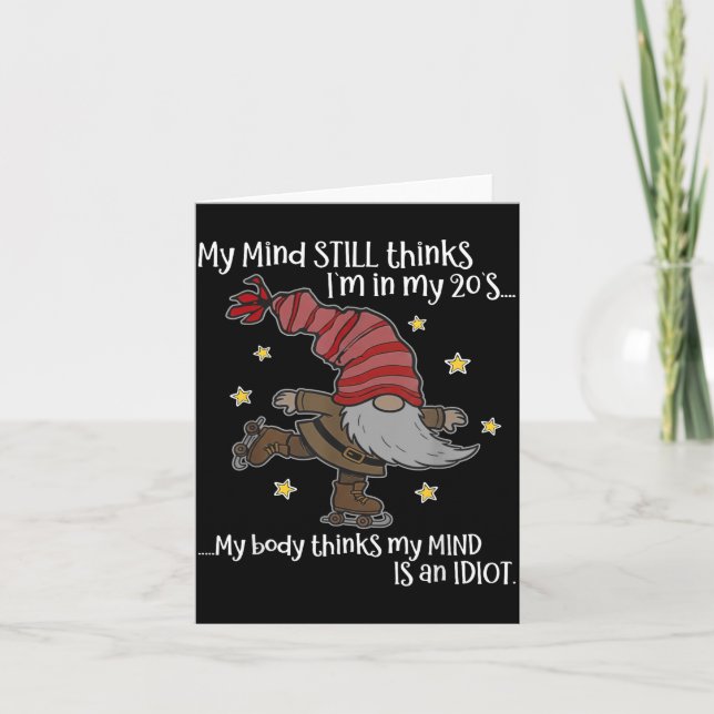 Carte My Mind Still Thinks I'm 20's My Body Thinks My Mi (Devant)