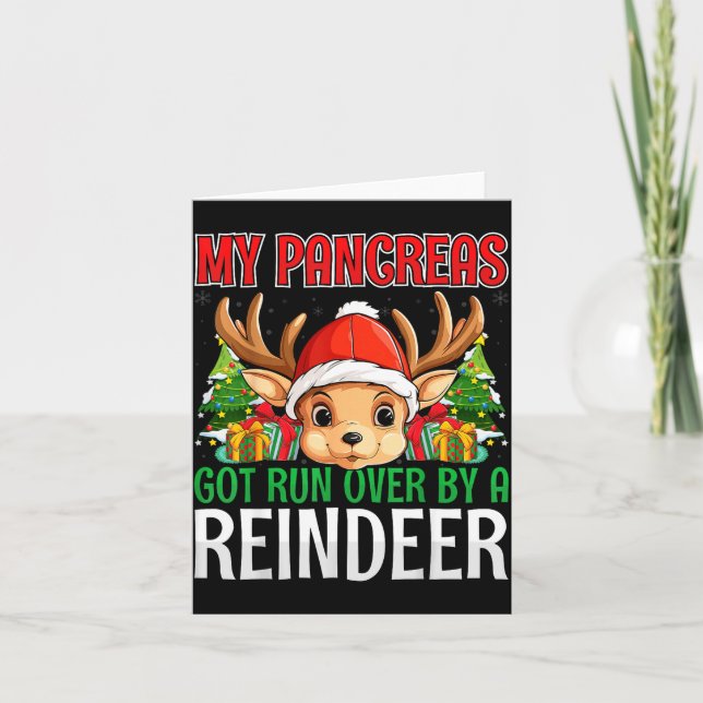 Carte My Pancreas Got Run Over By A Reindeer - Christmas (Devant)