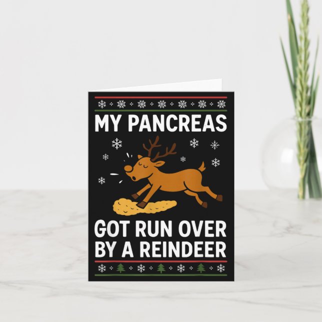 Carte My Pancreas Got Run Over By A Reindeer Christmas D (Devant)