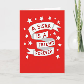 Carte My Sister My Forever Friend Card