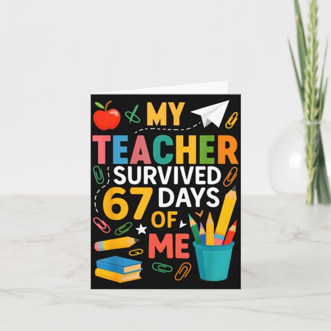 Carte My Teacher Survived 67 Days Of School Funny 6-7 67 (Devant)