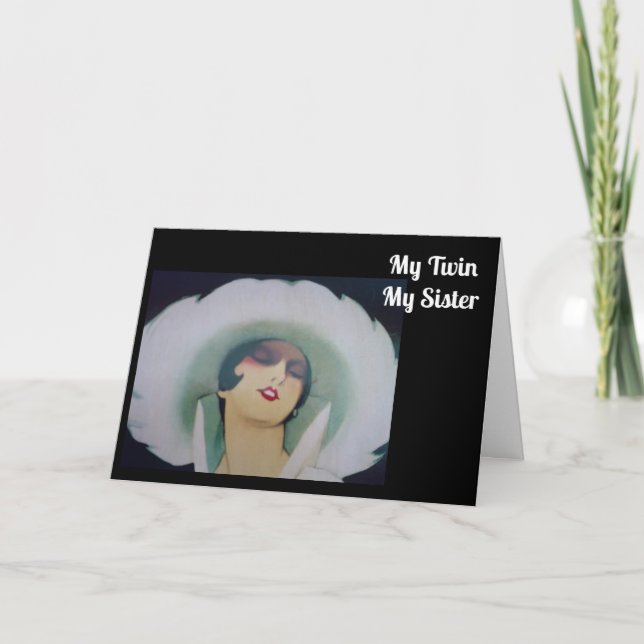 CARTE MY TWIN, MY SISTER, MY BEST FRIEND-BIRTHDAY CARD (Devant)