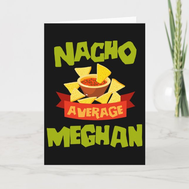 Carte Nacho Average Meghan Funny Birthday Personalized N (Devant)