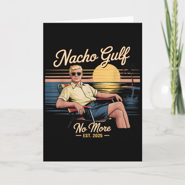 Carte Nacho Gulf No More Funny Trump Vacation 2025 Usa _ (Devant)