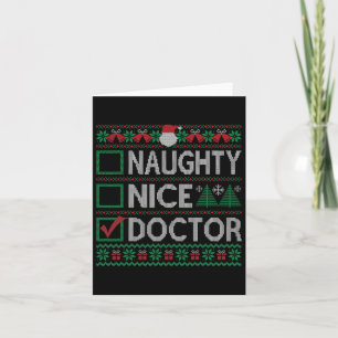 Carte Naughty Nice Docteur Liste de Noël Ugly Sweater