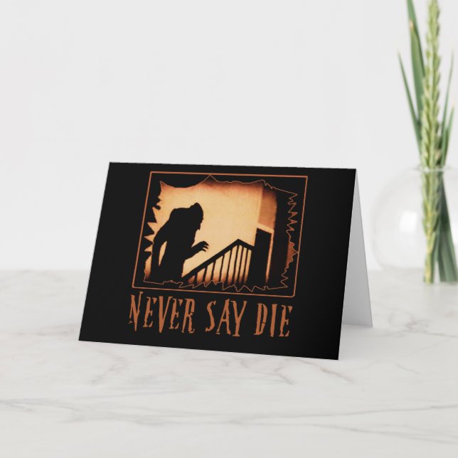 Carte Ne jamais dire Die Nosferatu Halloween Tshirts, Ap (Devant)