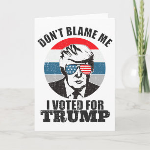 Carte Ne me blâmez pas, j'ai voté pour Trump rose