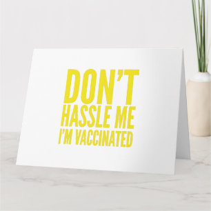 CARTE NE ME CASSE PAS LES PIEDS JE SUIS VACCINÉ