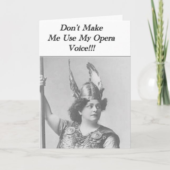 Carte Ne me force pas à utiliser ma voix d'Opéra (Devant)