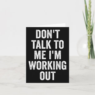 Carte Ne me parle pas Je m'entraîne Fitness Bodyb