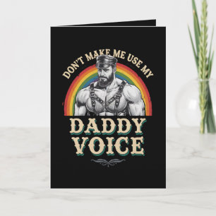 Carte Ne m'oblige pas à utiliser My Daddy Voice Gay LGBT