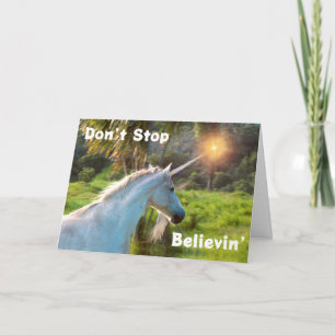 Carte Ne pas arrêter Believin avec Unicorn
