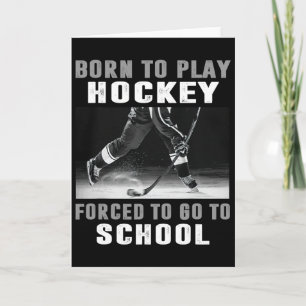 Carte Né pour jouer au hockey, forcé d'aller à l'école