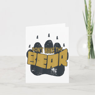 Carte Ne Réveillez Pas Le Ours T-Shirt. Craignez La Grif