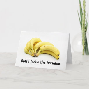 Carte Ne réveillez pas les bananes