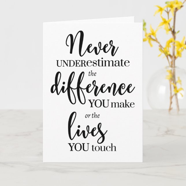 Carte Ne sous-estimez jamais la différence que vous fait (Fleur jaune)
