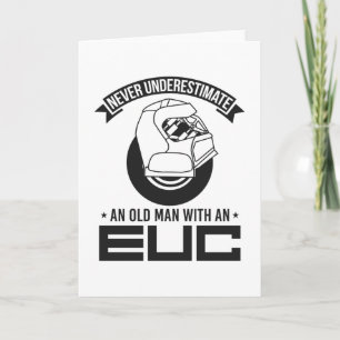 Carte Ne sous-estimez jamais le Monowheel EUC vieil homm