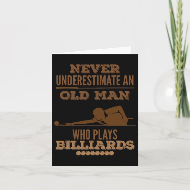 Carte Ne Sous-Estimez Jamais Un Vieux Joueur De Billard (Devant)