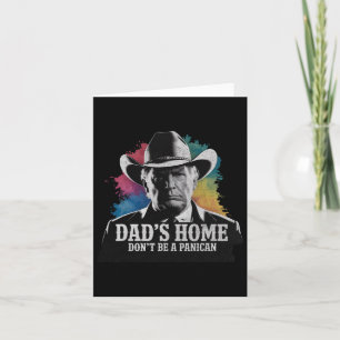 Carte Ne soyez pas un paniquiste Trump Cowboy Awesome Pa