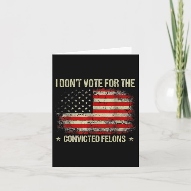 Carte Ne votez pas pour Felons Condamnés Anti-Trump 3 (Devant)