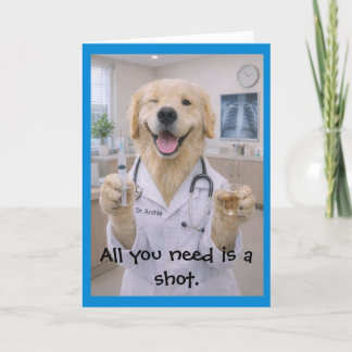 Carte Need a Shot Get Well Card T-1