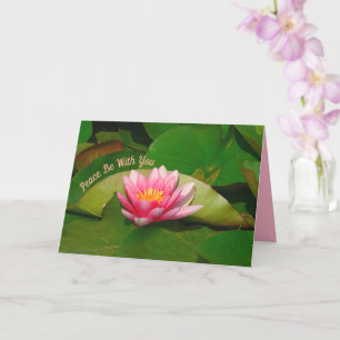 Carte Nénuphar ROSE /'PEACE BE BY YOU"/SYMPATHIE