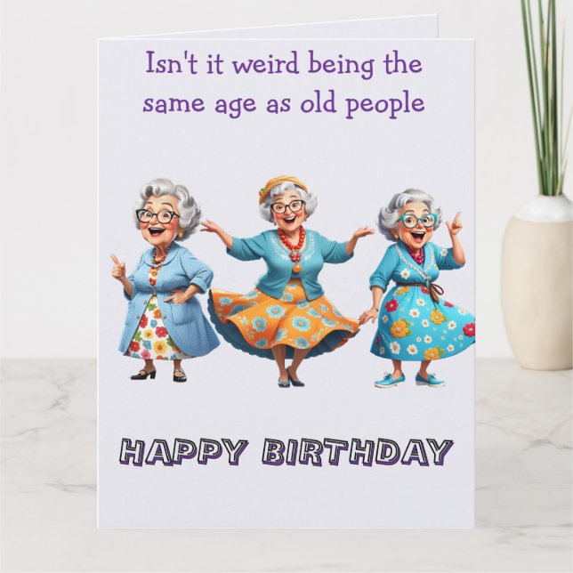 Carte N'est-ce pas bizarre ... anniversaire personnalisé (Devant)
