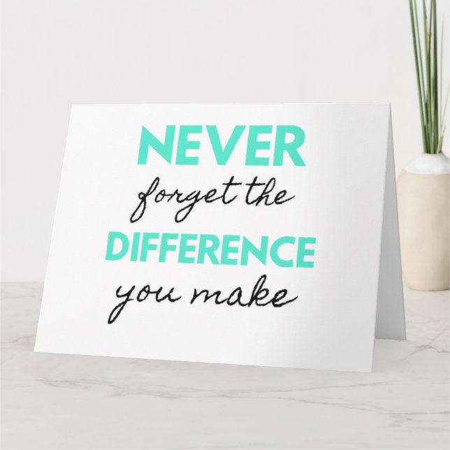 Carte Never Forget The Difference You Make 2 (Devant)